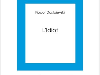 l'idiot fiodor dostoïevski